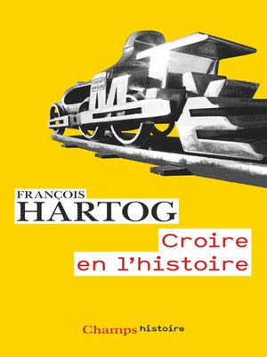 cover image of Croire en l'histoire